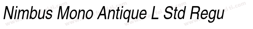 Nimbus Mono Antique L Std Regular字体转换